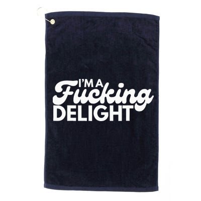 I'm A Fucking Delight Funny Sarcasm Golf Towel