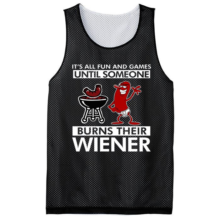 Its All Fun And Games Until Someone Burns Their Wiener Mesh Reversible Basketball Jersey Tank