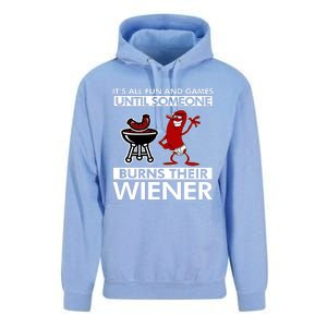 Its All Fun And Games Until Someone Burns Their Wiener Unisex Surf Hoodie