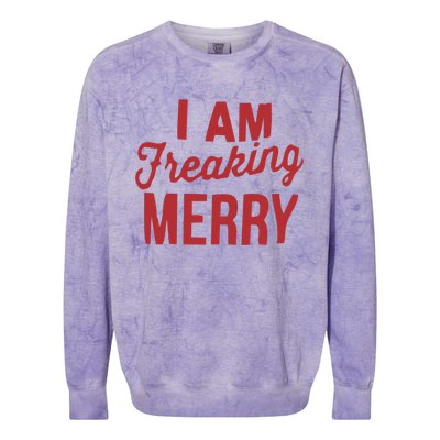 I Am Freaking Merry Xmas Funny Christmas Gift Colorblast Crewneck Sweatshirt