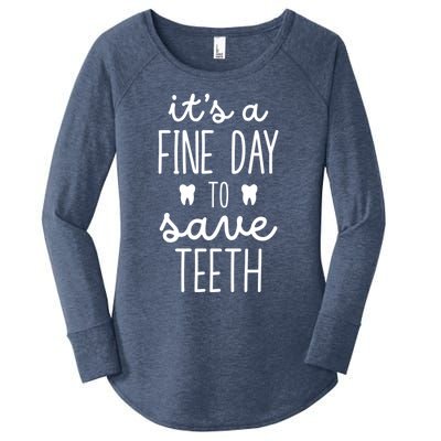 ItS A Fine Day To Save Th Dentistry Dentists Dentist Gift Women's Perfect Tri Tunic Long Sleeve Shirt