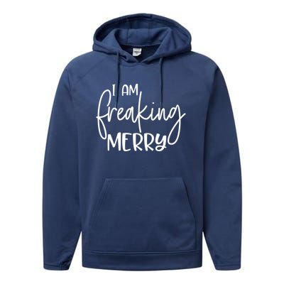 I Am Freaking Merry Cute Funny Christmas Gift For Her Gift Performance Fleece Hoodie