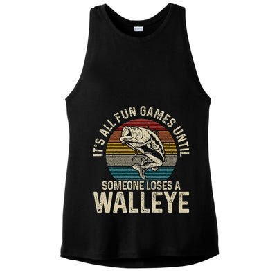 ItS All Fun And Games Until Someone Loses A Walleye Fishing Ladies PosiCharge Tri-Blend Wicking Tank