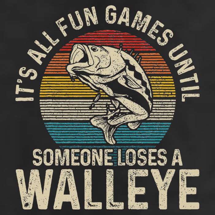 ItS All Fun And Games Until Someone Loses A Walleye Fishing 7 Panel Mesh Trucker Snapback Hat