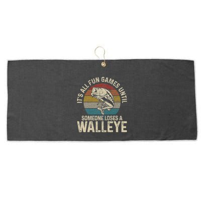 ItS All Fun And Games Until Someone Loses A Walleye Fishing Large Microfiber Waffle Golf Towel
