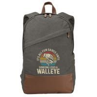 ItS All Fun And Games Until Someone Loses A Walleye Fishing Cotton Canvas Backpack