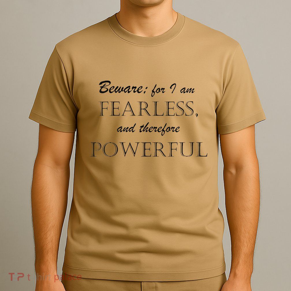 I Am Fearless And Powerful T-Shirt