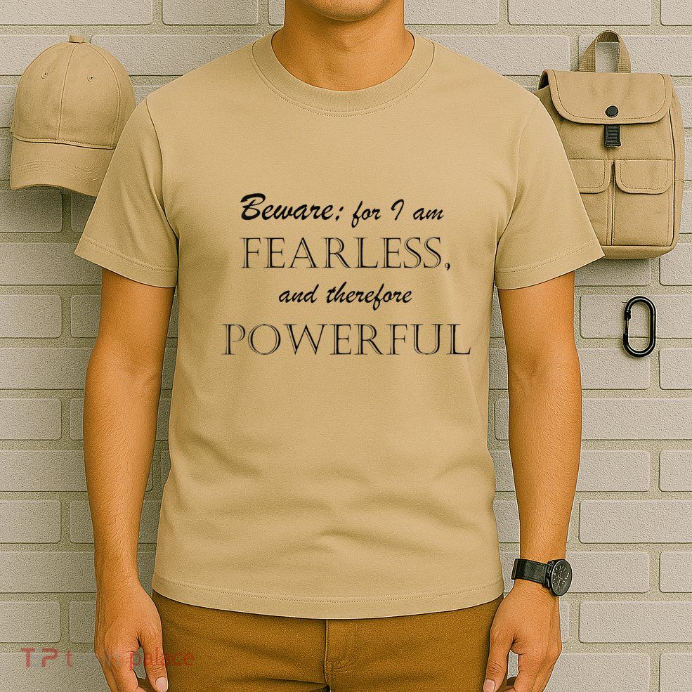 I Am Fearless And Powerful T-Shirt