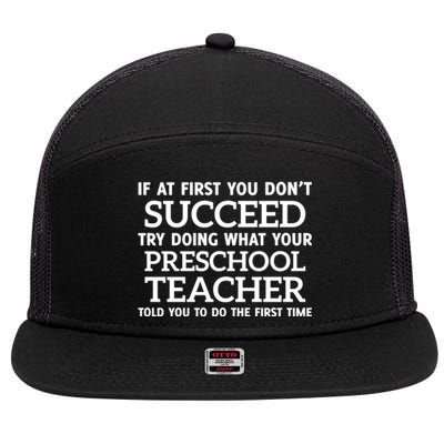 If At First You Dont Succeed Preschool Teacher Gift 7 Panel Mesh Trucker Snapback Hat