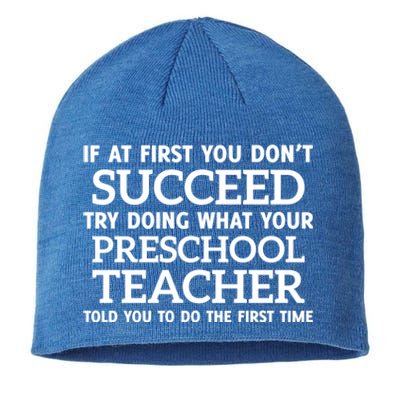 If At First You Dont Succeed Preschool Teacher Gift Sustainable Beanie