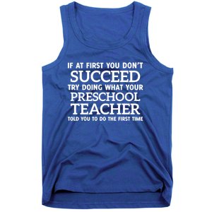 If At First You Dont Succeed Preschool Teacher Gift Tank Top