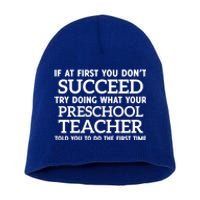 If At First You Dont Succeed Preschool Teacher Gift Short Acrylic Beanie