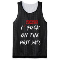 I Always Fuck On The First Date Funny First Date Mesh Reversible Basketball Jersey Tank