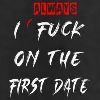 I Always Fuck On The First Date Funny First Date 25L Jumbo Tote