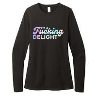 I'm A Fucking Delight Funny Sarcasm I'm A Delight Tie Dye Womens CVC Long Sleeve Shirt