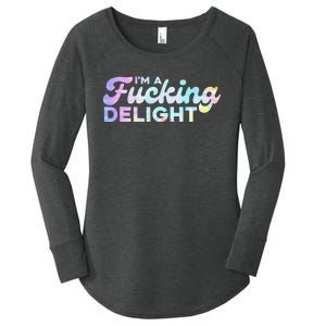 I'm A Fucking Delight Funny Sarcasm I'm A Delight Tie Dye Women's Perfect Tri Tunic Long Sleeve Shirt