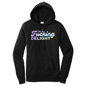 I'm A Fucking Delight Funny Sarcasm I'm A Delight Tie Dye Women's Pullover Hoodie