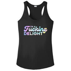 I'm A Fucking Delight Funny Sarcasm I'm A Delight Tie Dye Ladies PosiCharge Competitor Racerback Tank