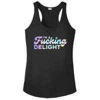 I'm A Fucking Delight Funny Sarcasm I'm A Delight Tie Dye Ladies PosiCharge Competitor Racerback Tank