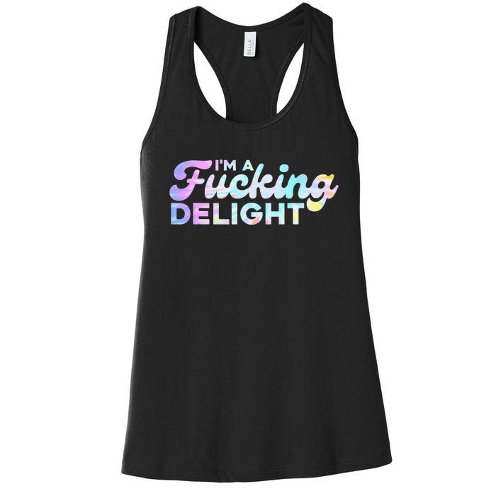 I'm A Fucking Delight Funny Sarcasm I'm A Delight Tie Dye Women's Racerback Tank