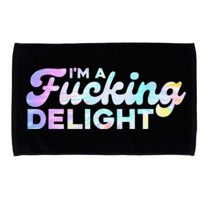 I'm A Fucking Delight Funny Sarcasm I'm A Delight Tie Dye Microfiber Hand Towel