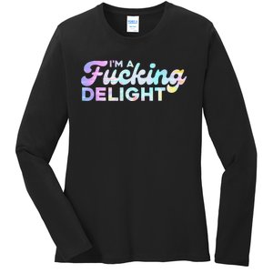 I'm A Fucking Delight Funny Sarcasm I'm A Delight Tie Dye Ladies Long Sleeve Shirt