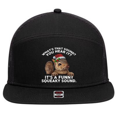 ItS A Funny Squeaky Sound Gift Funny Christmas Squirrel Cool Gift 7 Panel Mesh Trucker Snapback Hat