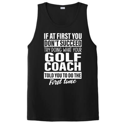 If At First You DonT Succeed Golf Coach Funny Gift Cute Gift PosiCharge Competitor Tank