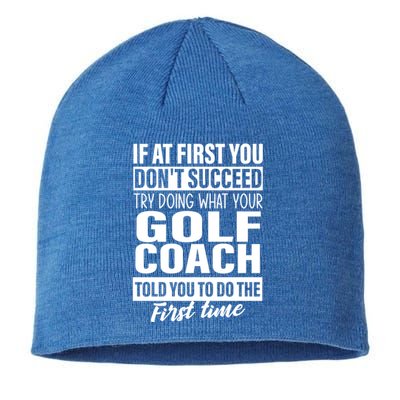 If At First You DonT Succeed Golf Coach Funny Gift Cute Gift Sustainable Beanie