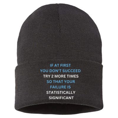 If At First You Don’T Succeed Try 2 More Times Sustainable Knit Beanie