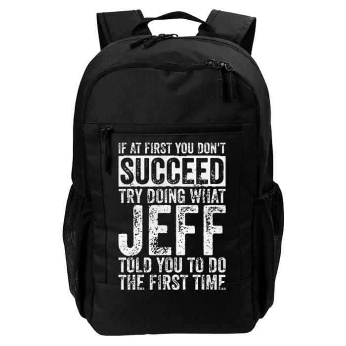 If At First You DonT Succeed Try Doing What Jeff Daily Commute Backpack