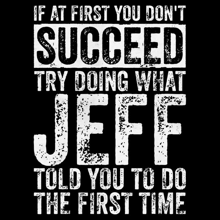If At First You DonT Succeed Try Doing What Jeff Daily Commute Backpack