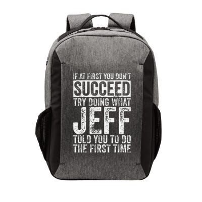 If At First You DonT Succeed Try Doing What Jeff Vector Backpack