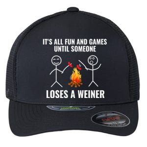 Its All Fun And Games Until Someone Loses A Weiner Funny Meaningful Gift Flexfit Unipanel Trucker Cap