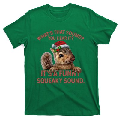 ItS A Funny Squeaky Sound Christmas Squirrel T-Shirt