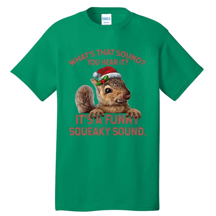 ItS A Funny Squeaky Sound Christmas Squirrel Tall T-Shirt