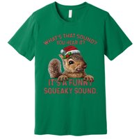 ItS A Funny Squeaky Sound Christmas Squirrel Premium T-Shirt