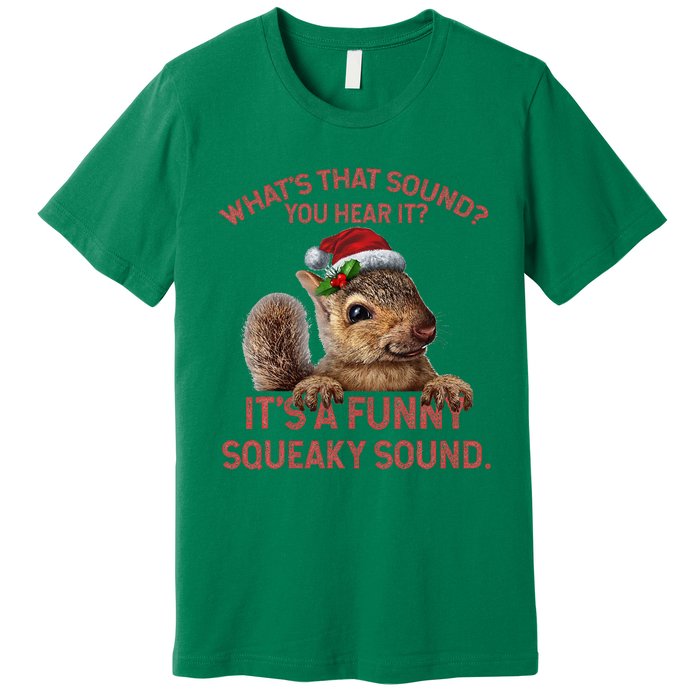 ItS A Funny Squeaky Sound Christmas Squirrel Premium T-Shirt