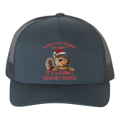 ItS A Funny Squeaky Sound Christmas Squirrel Yupoong Adult 5-Panel Trucker Hat