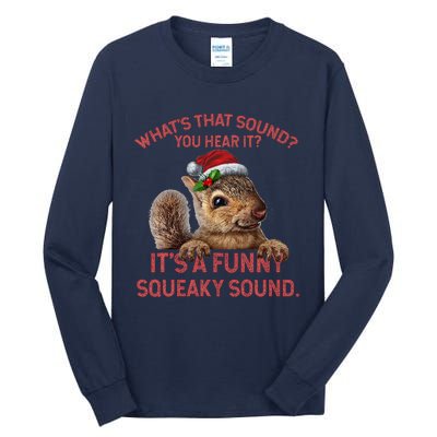 ItS A Funny Squeaky Sound Christmas Squirrel Tall Long Sleeve T-Shirt