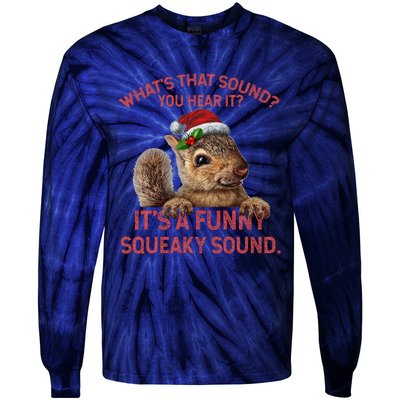 ItS A Funny Squeaky Sound Christmas Squirrel Tie-Dye Long Sleeve Shirt