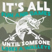 ItS All Fun And Games Until Someone Loses A Walleye Legacy Tie Dye Trucker Hat