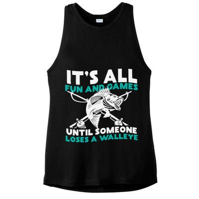 ItS All Fun And Games Until Someone Loses A Walleye Ladies PosiCharge Tri-Blend Wicking Tank