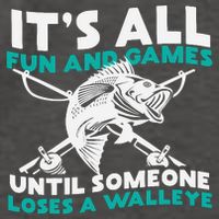 ItS All Fun And Games Until Someone Loses A Walleye Vector Backpack