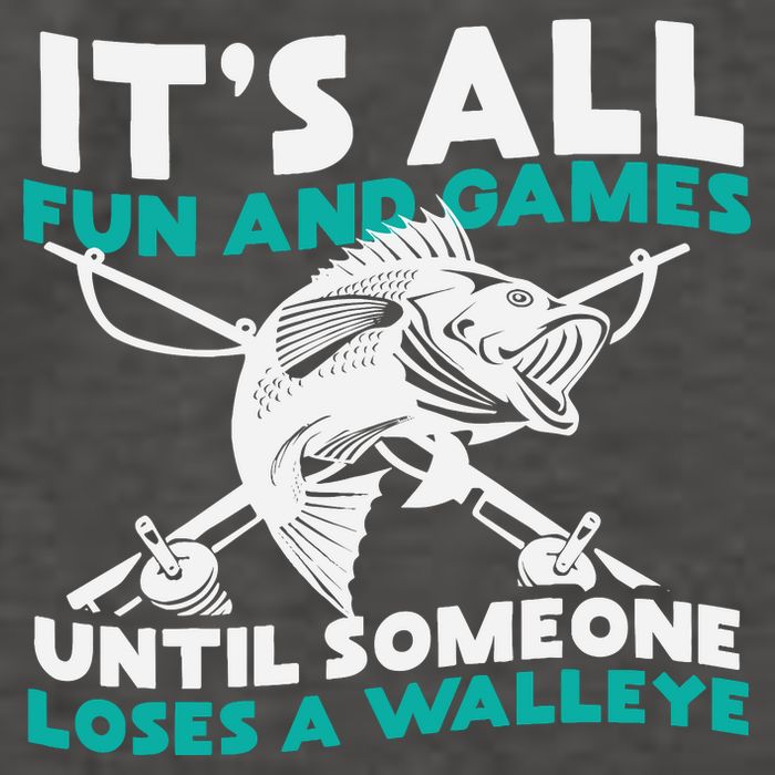 ItS All Fun And Games Until Someone Loses A Walleye Vector Backpack