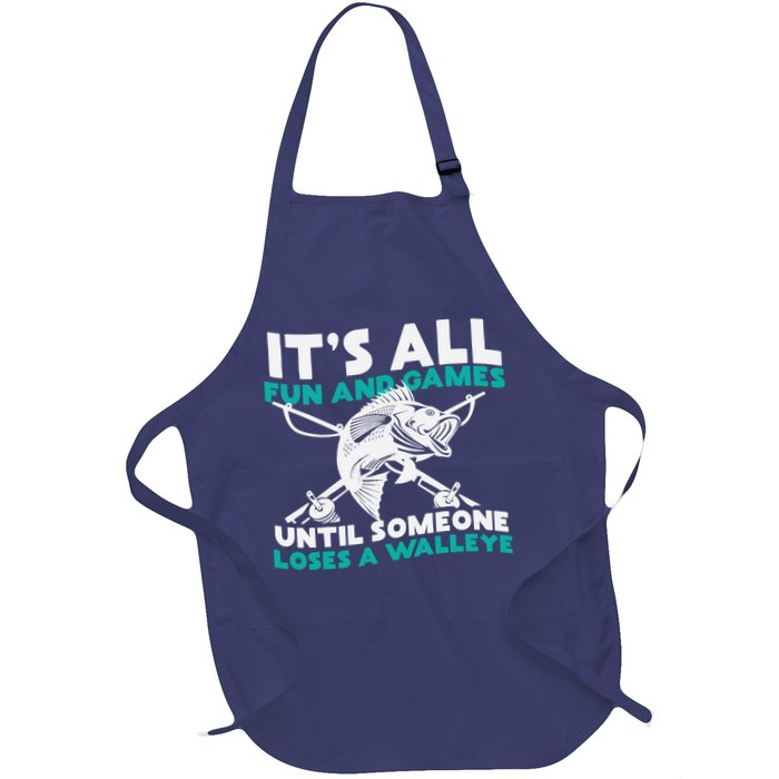 ItS All Fun And Games Until Someone Loses A Walleye Apron