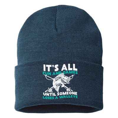 ItS All Fun And Games Until Someone Loses A Walleye Sustainable Knit Beanie