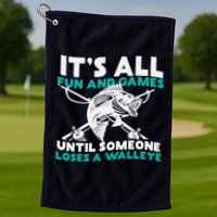 ItS All Fun And Games Until Someone Loses A Walleye Golf Towel
