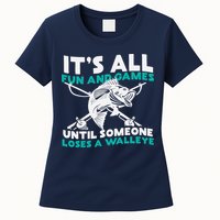 ItS All Fun And Games Until Someone Loses A Walleye Womens T-Shirt