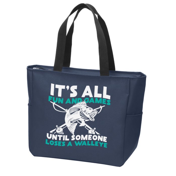 ItS All Fun And Games Until Someone Loses A Walleye Zip Tote Bag